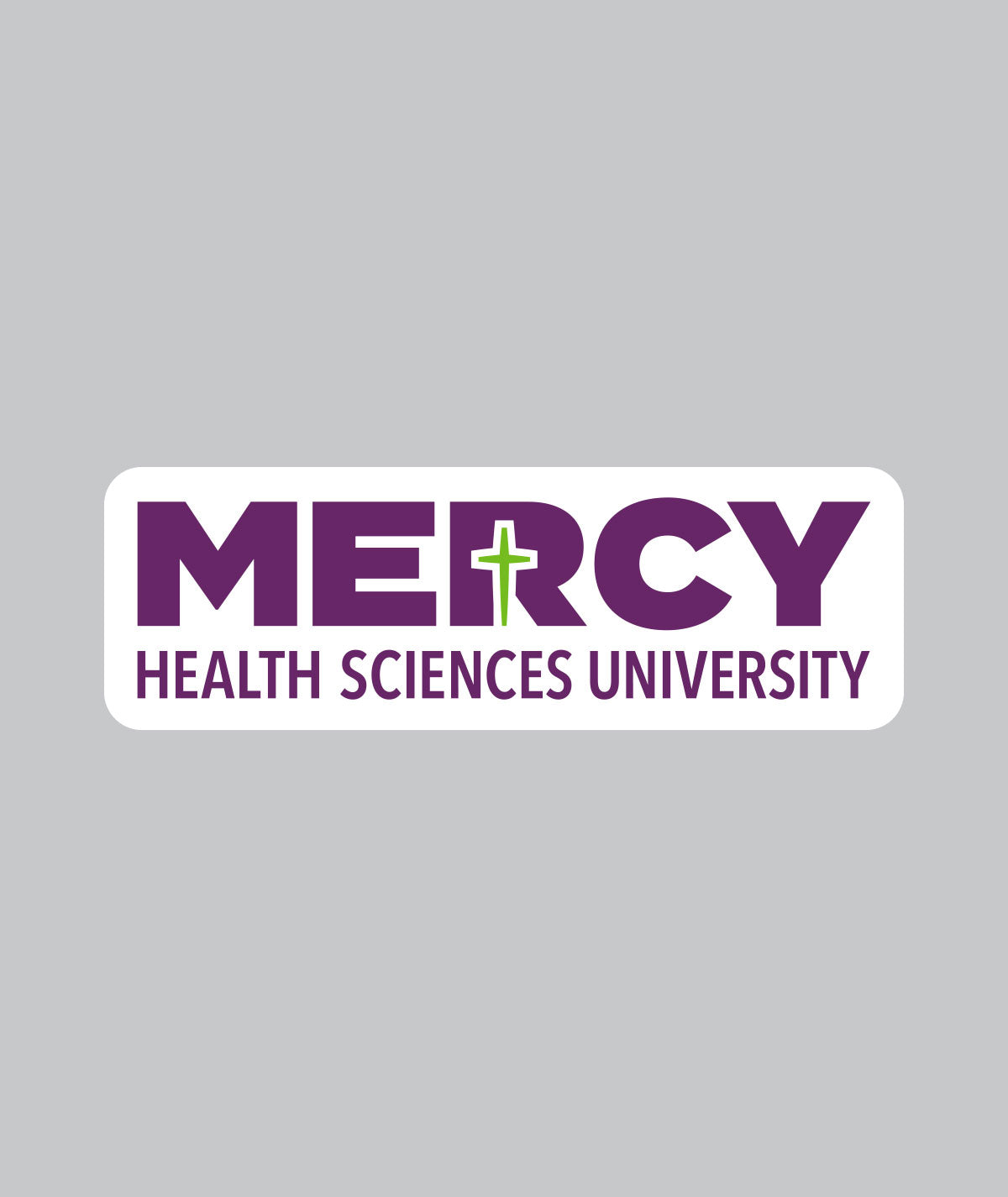 Mercy Health Sciences University Big Sticker