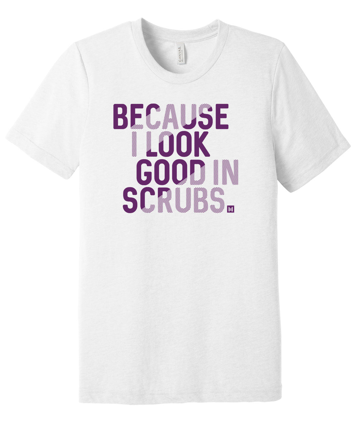 I Look Good In Scrubs Premium Softstyle Tee