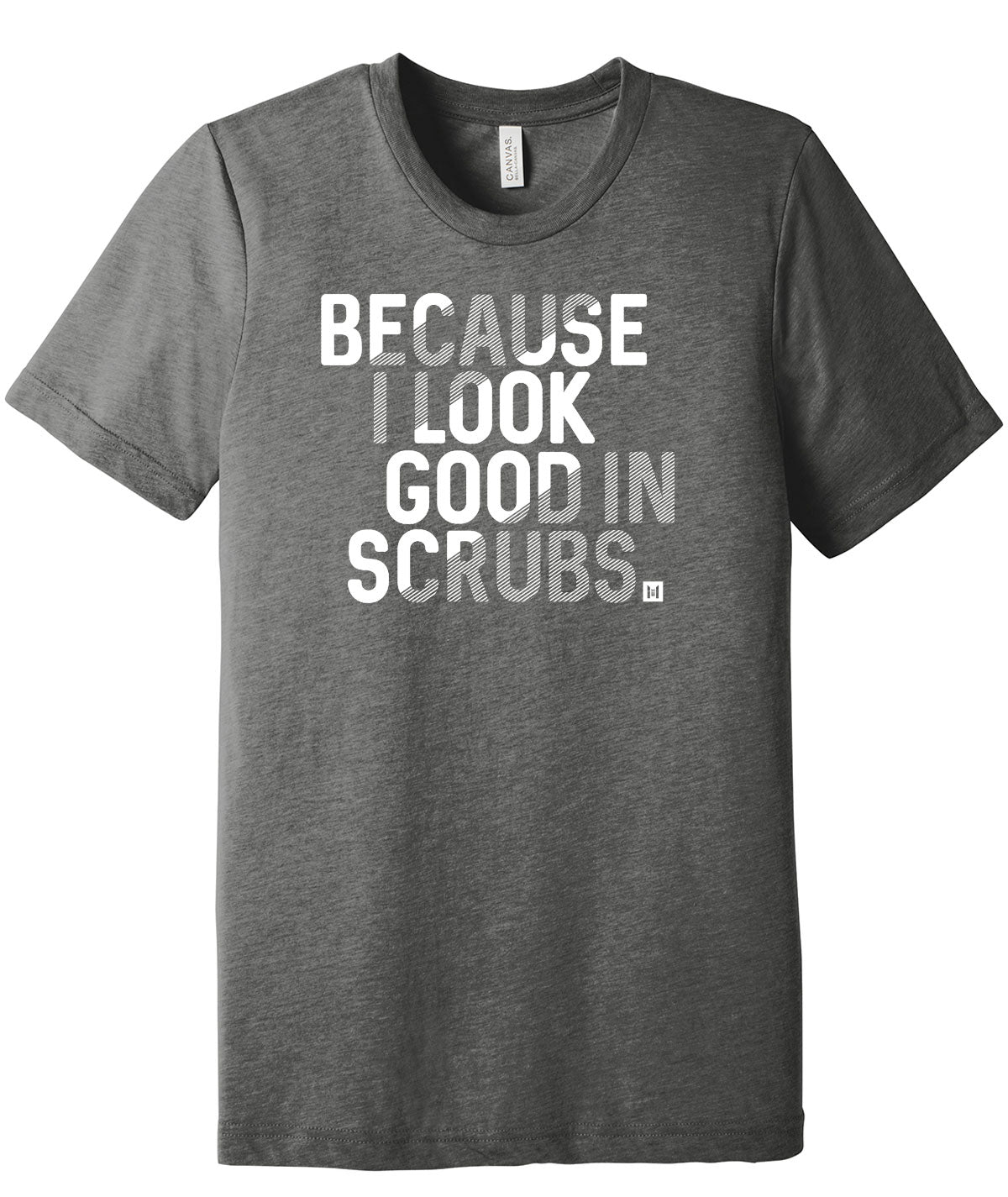I Look Good In Scrubs Premium Softstyle Tee